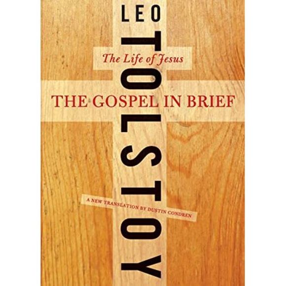 The Gospel in Brief: The Life of Jesus -- Leo Tolstoy - Picture 2 of 3